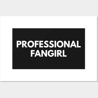 Professional Fangirl Posters and Art